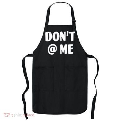 Don't @ Me Apron