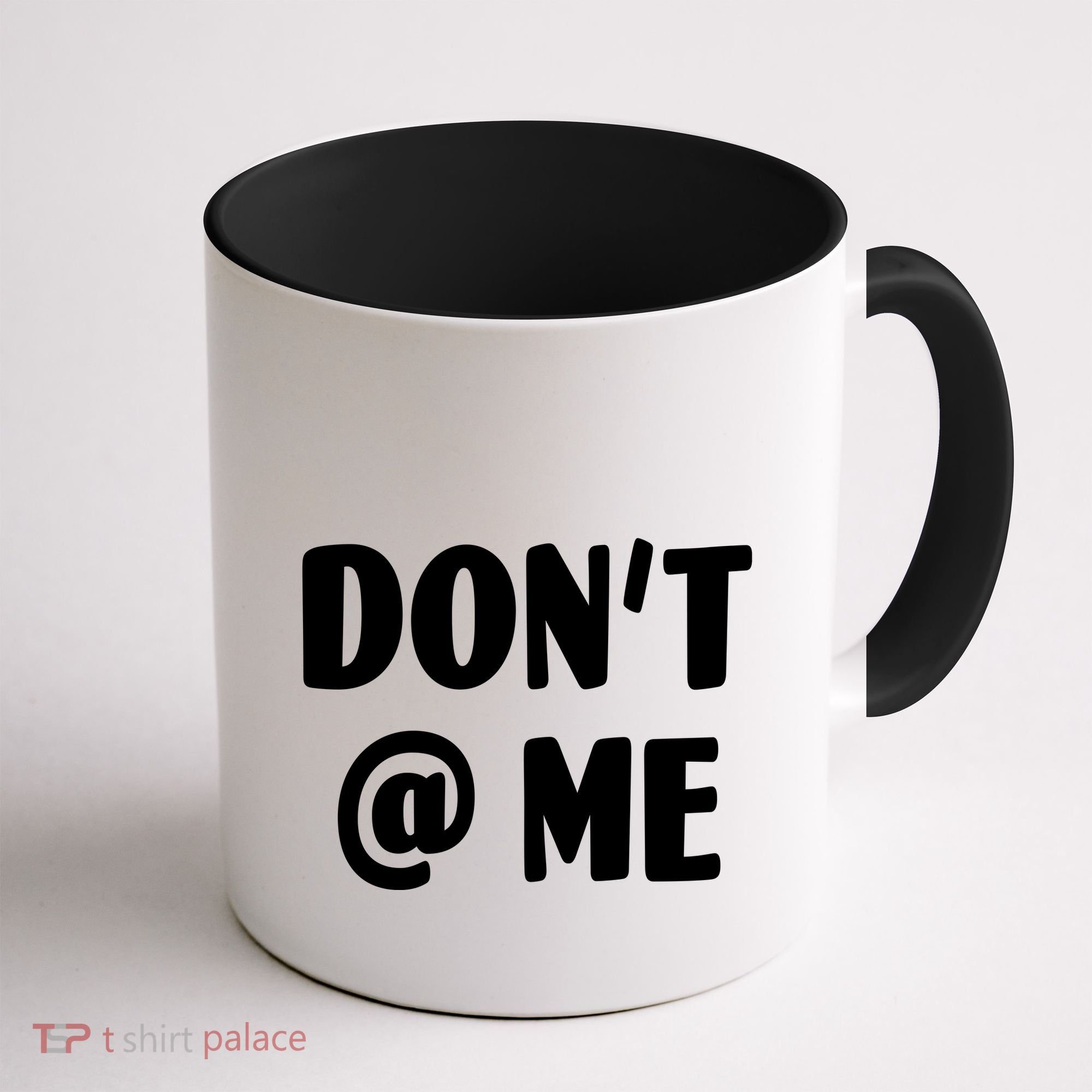 Don't @ Me Coffee Mug