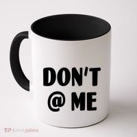 Don't @ Me Coffee Mug thumb 0