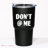 Don't @ Me Tumbler thumb 0