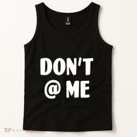 Don't @ Me Tank Top thumb 2