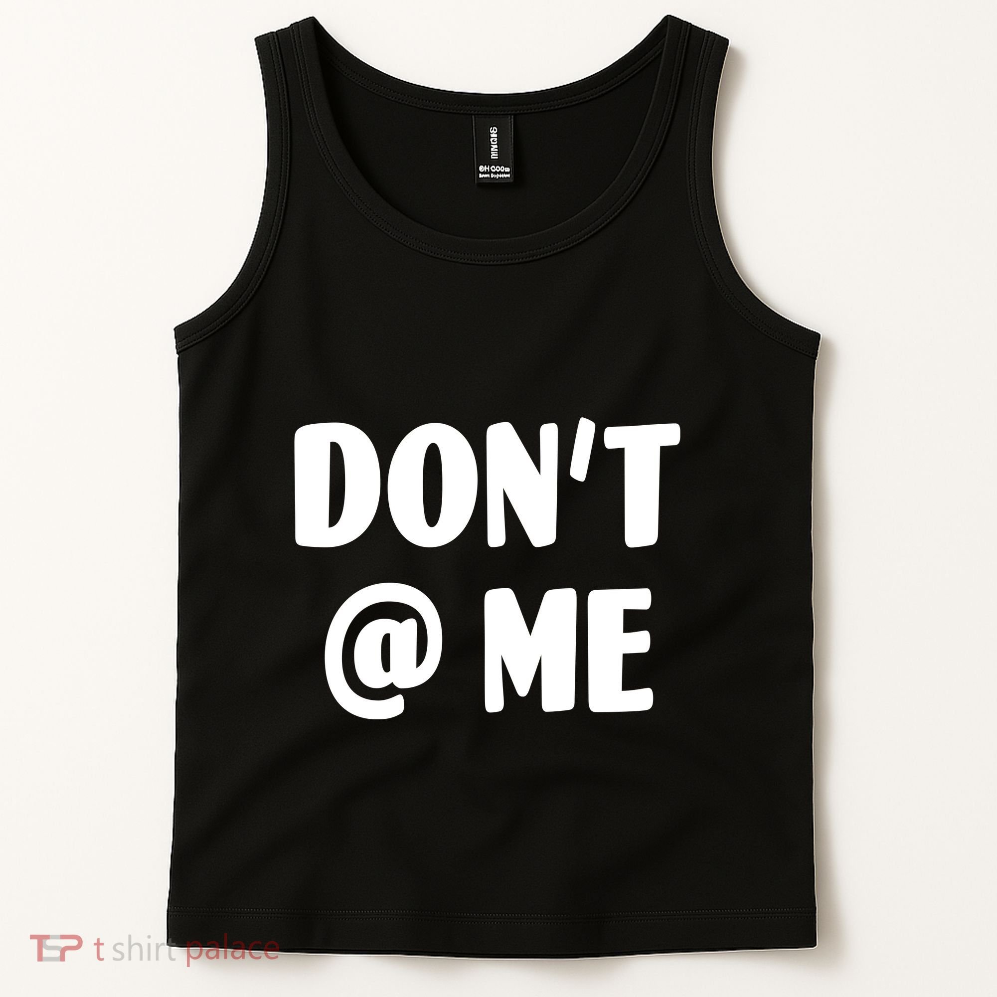 Don't @ Me Tank Top