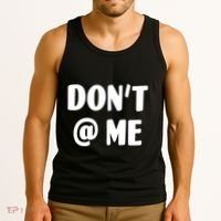 Don't @ Me Tank Top thumb 3