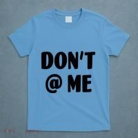 Don't @ Me T-Shirt thumb 4