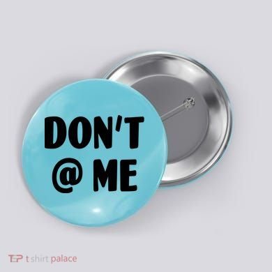 Don't @ Me Button