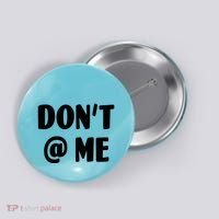 Don't @ Me Button thumb 0
