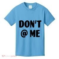 Don't @ Me Kids T-Shirt thumb 0