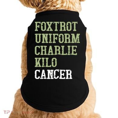 Dave Mustaine Foxtrot Uniform Charlie Kilo Cancer Doggie Tank