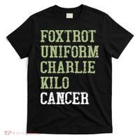 Dave Mustaine Foxtrot Uniform Charlie Kilo Cancer T-Shirt thumb 0