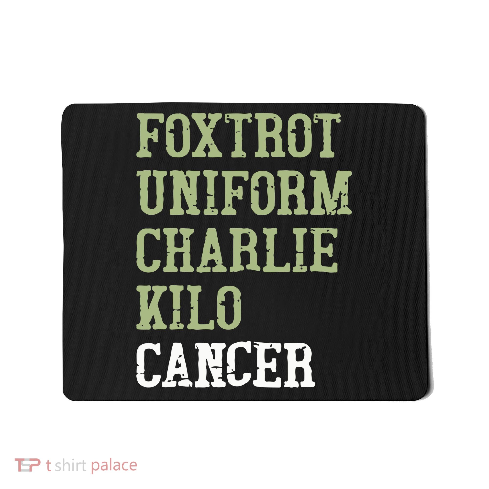 Dave Mustaine Foxtrot Uniform Charlie Kilo Cancer Mousepad