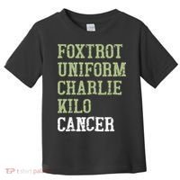 Dave Mustaine Foxtrot Uniform Charlie Kilo Cancer Toddler T-Shirt thumb 0