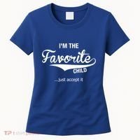 Dads Moms Favorite Funny Sibling Funny Gift Brother Sister Great Gift Women's T-Shirt thumb 0