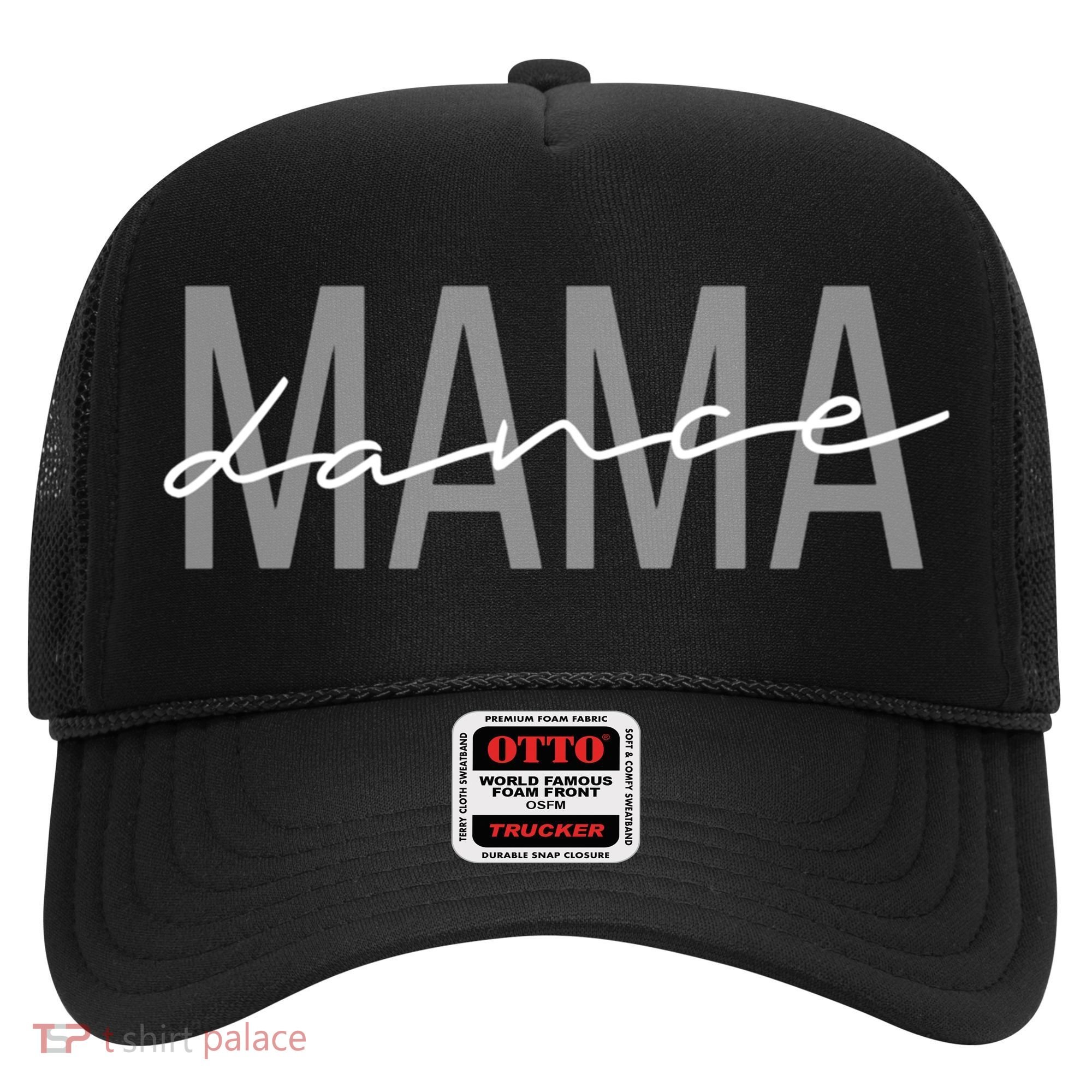 Dance Mama Funny Dance Mom Mother's Day Great Gift Hat