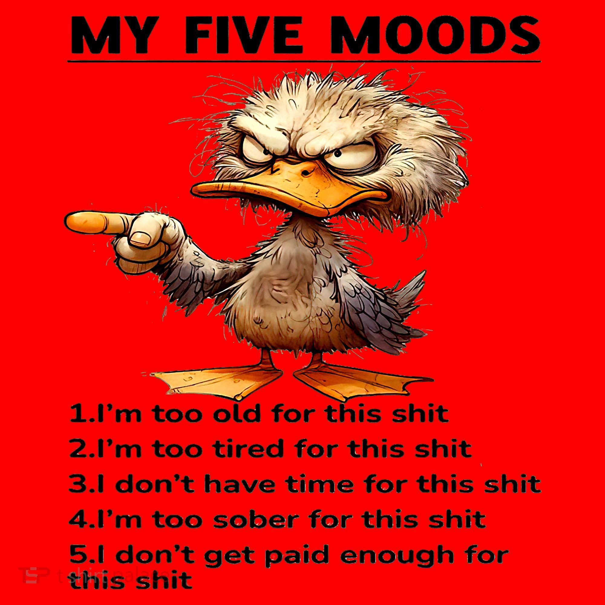 Duck My Five Moods I'm Too Old For This Shit I'm Too Tired  Santa Hat