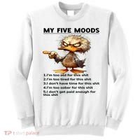 Duck My Five Moods I'm Too Old For This Shit I'm Too Tired  Sweatshirt thumb 0