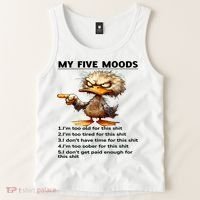 Duck My Five Moods I'm Too Old For This Shit I'm Too Tired  Tank Top thumb 2