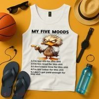 Duck My Five Moods I'm Too Old For This Shit I'm Too Tired  Tank Top thumb 4