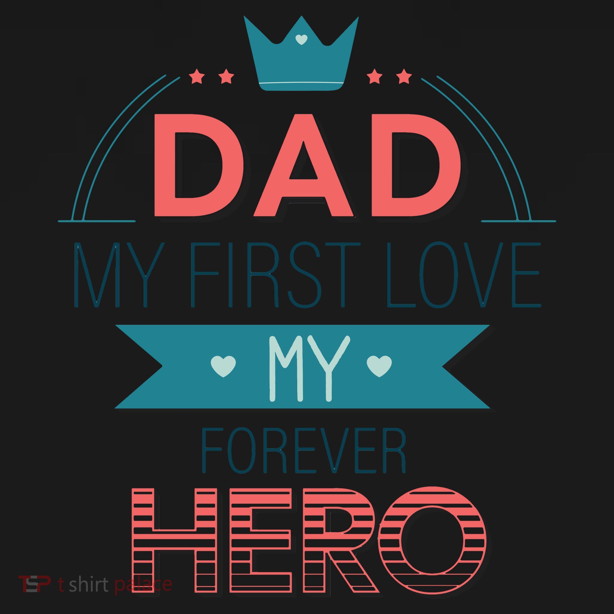 Dad My Frist Love My Forever Hero Coaster