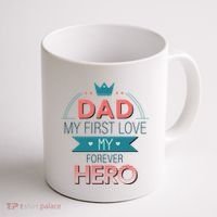 Dad My Frist Love My Forever Hero Coffee Mug thumb 1
