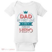 Dad My Frist Love My Forever Hero Baby Bodysuit thumb 0