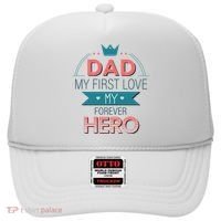 Dad My Frist Love My Forever Hero Hat thumb 0