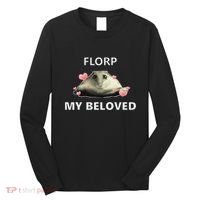 Dank Meme Florp My Beloved Long Sleeve Shirt thumb 0