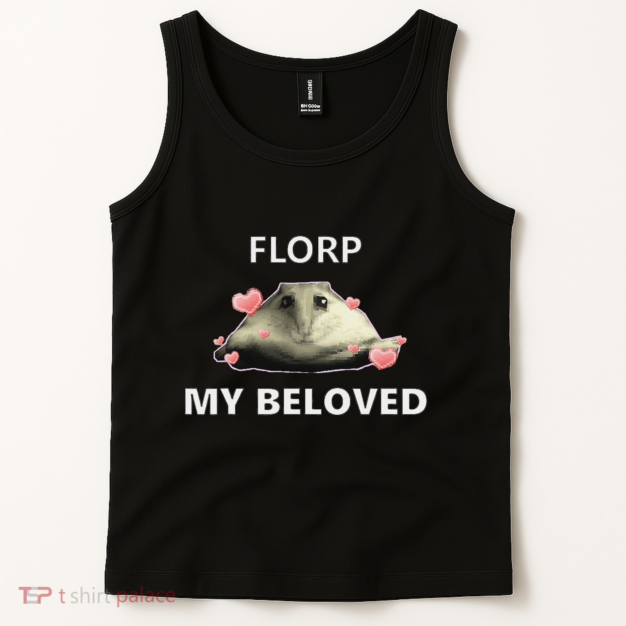 Dank Meme Florp My Beloved Tank Top