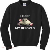 Dank Meme Florp My Beloved Kids Sweatshirt thumb 0