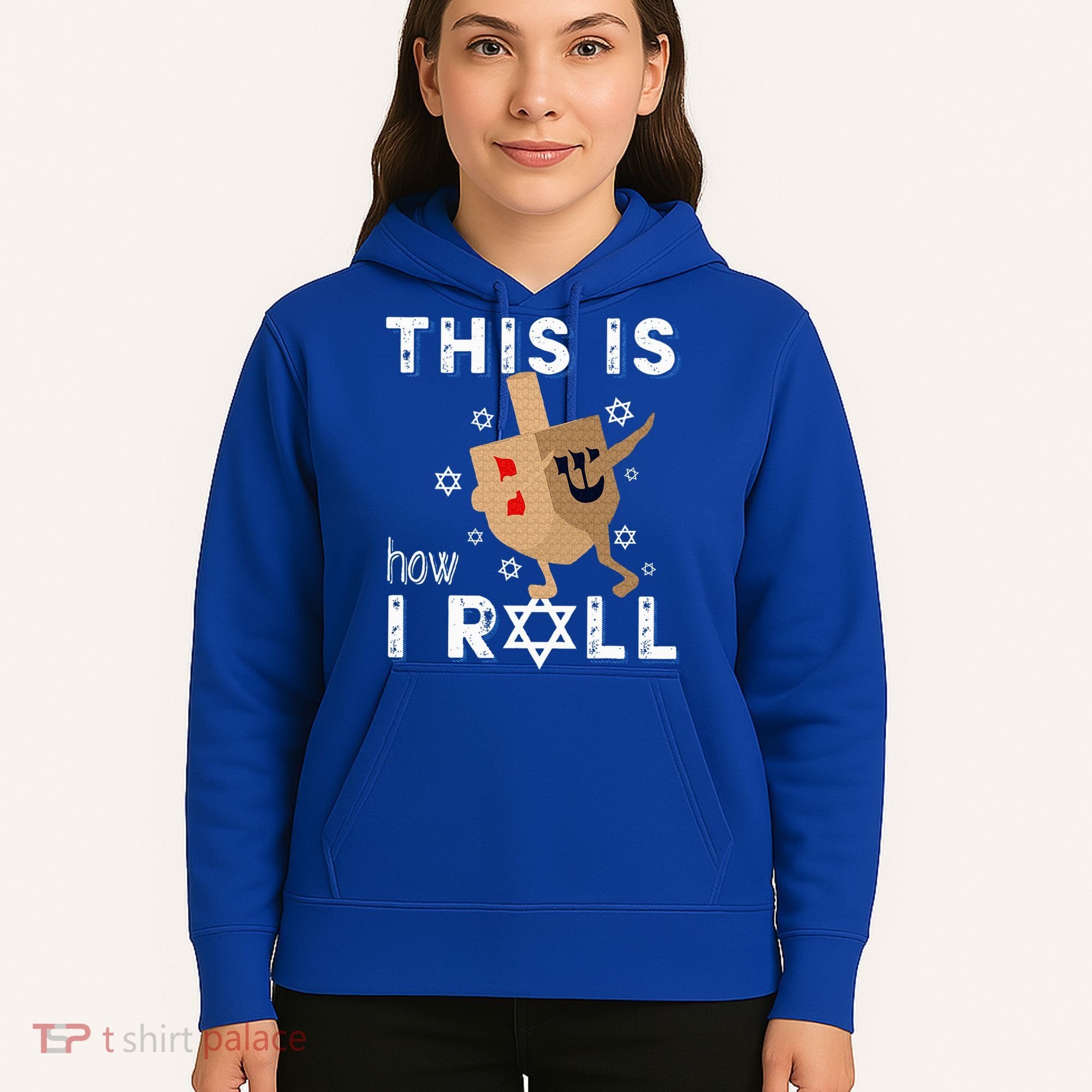Dreidel Menorah Funny Hanukkah Gift This Is How I Roll  Hoodie