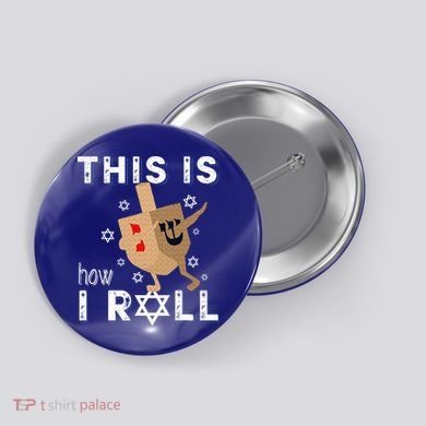 Dreidel Menorah Funny Hanukkah Gift This Is How I Roll  Button