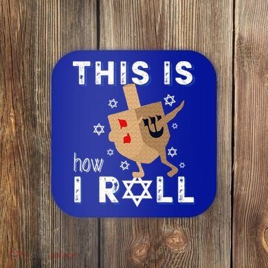 Dreidel Menorah Funny Hanukkah Gift This Is How I Roll  Coaster