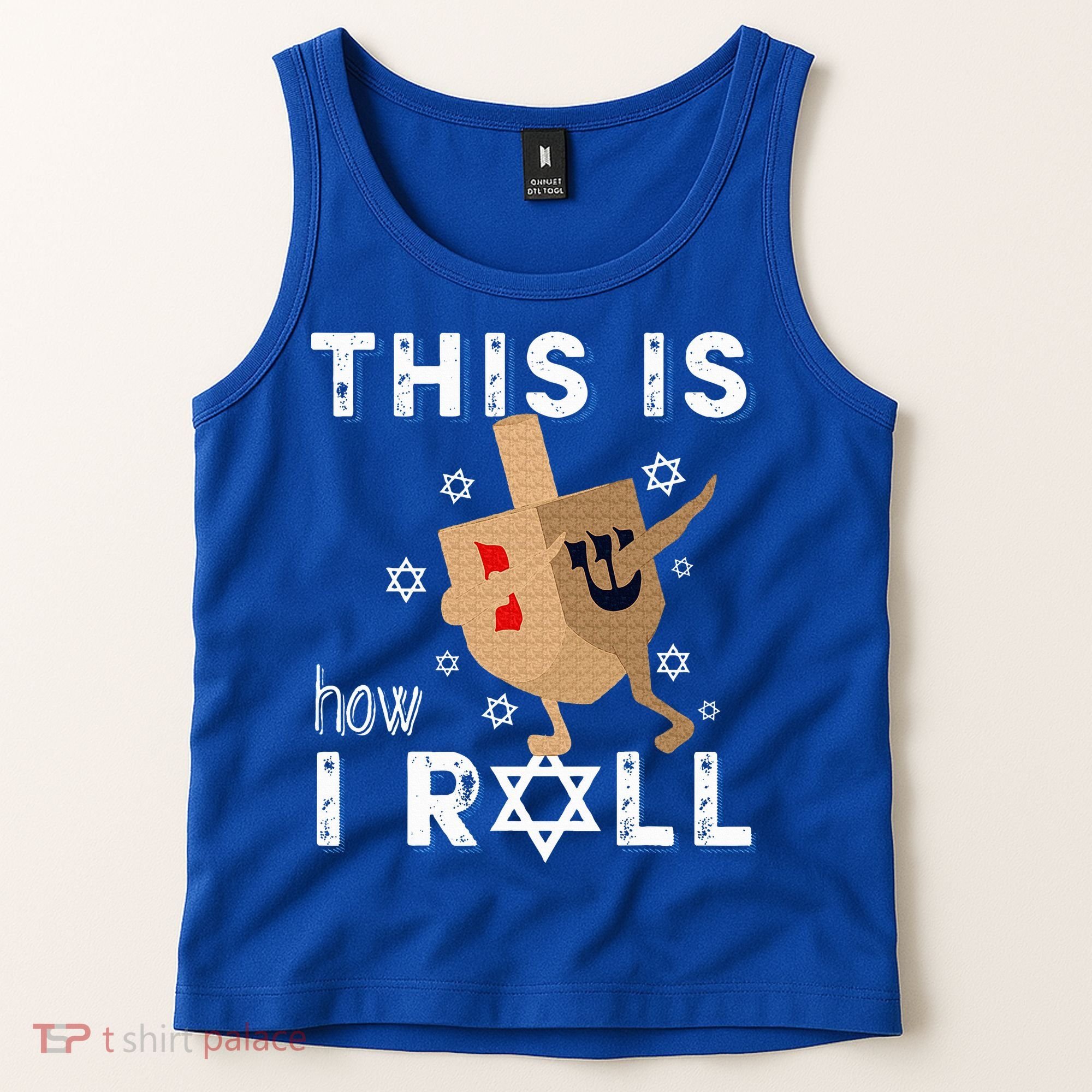 Dreidel Menorah Funny Hanukkah Gift This Is How I Roll  Tank Top