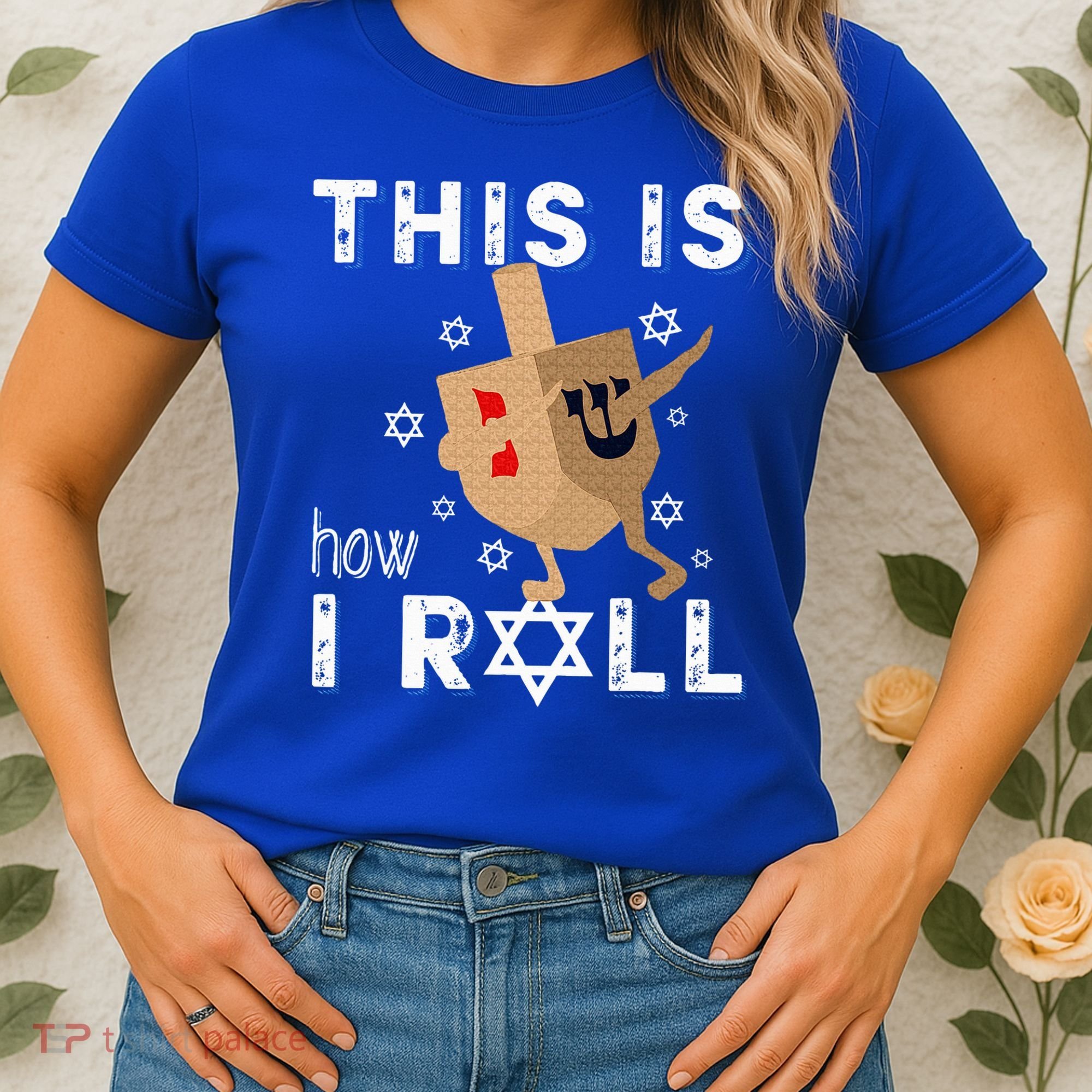 Dreidel Menorah Funny Hanukkah Gift This Is How I Roll  Women's T-Shirt
