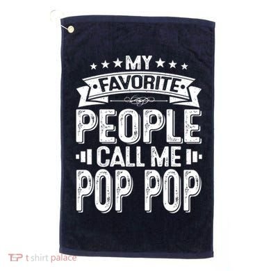 Distressed My Favorite People Call Me Pop Pop Retro Golf Towel