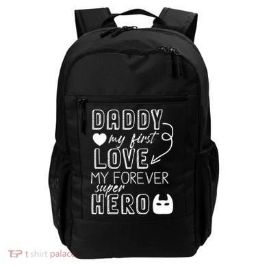 Daddy My First Love My Forever Superhero Cute Backpack