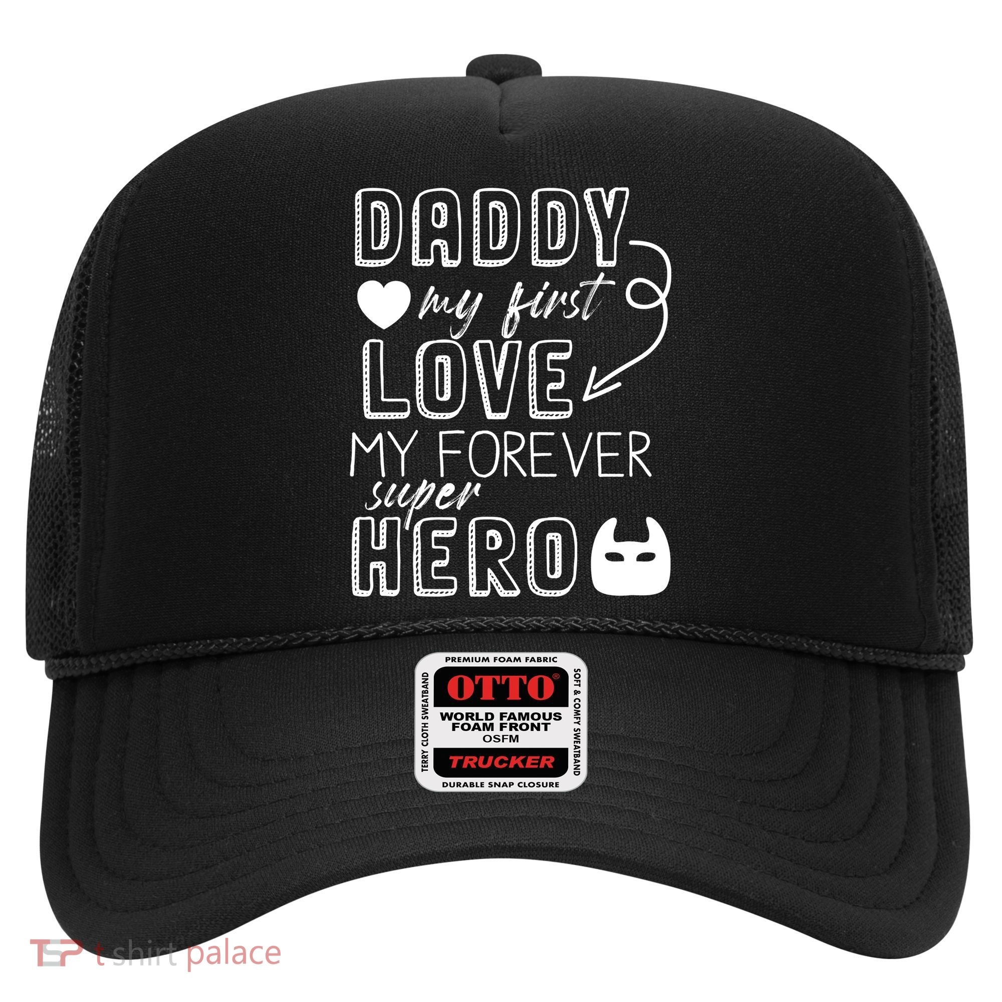 Daddy My First Love My Forever Superhero Cute Hat
