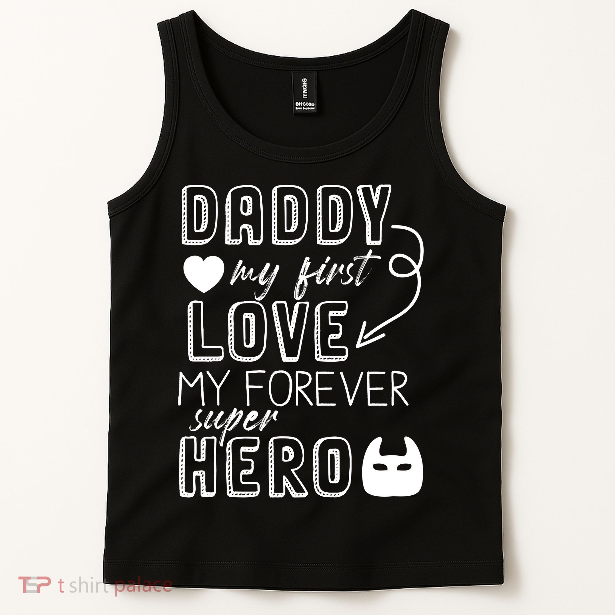 Daddy My First Love My Forever Superhero Cute Tank Top