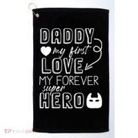 Daddy My First Love My Forever Superhero Cute Golf Towel thumb 0