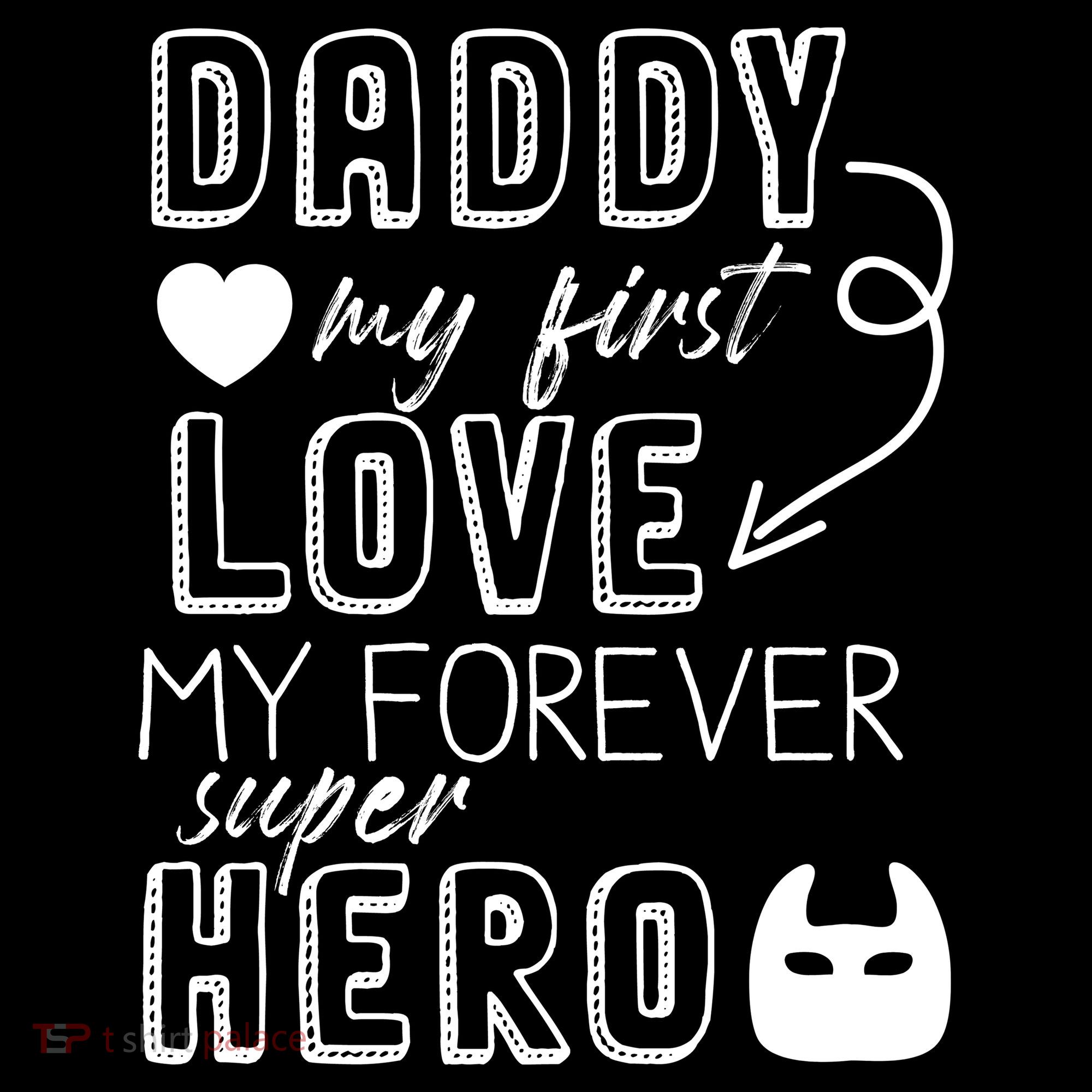 Daddy My First Love My Forever Superhero Cute Kids Sweatshirt