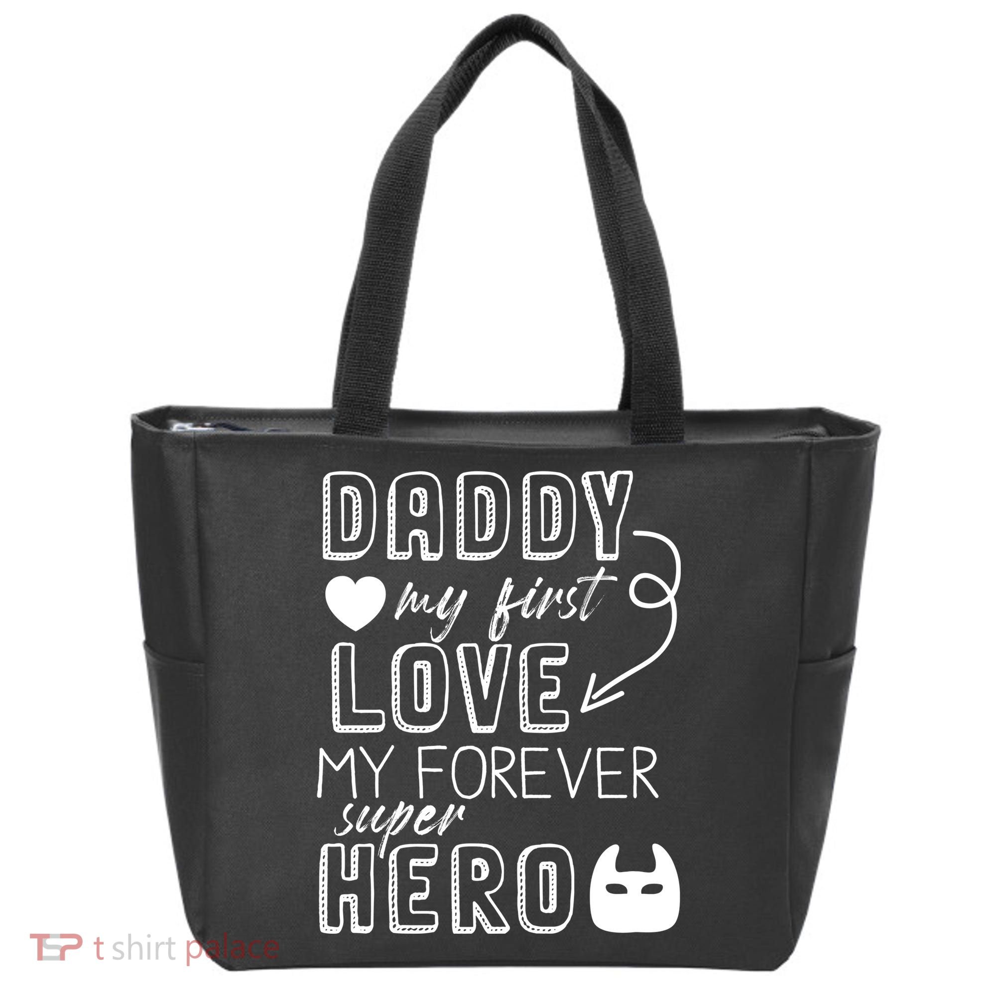 Daddy My First Love My Forever Superhero Cute Tote Bag