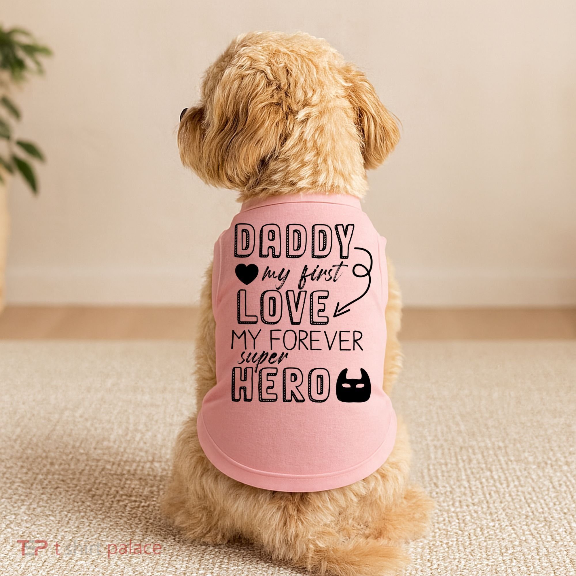 Daddy My First Love My Forever Superhero Cute Doggie Tank