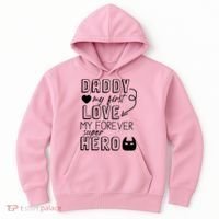 Daddy My First Love My Forever Superhero Cute Hoodie thumb 0