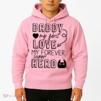 Daddy My First Love My Forever Superhero Cute Hoodie thumb 2