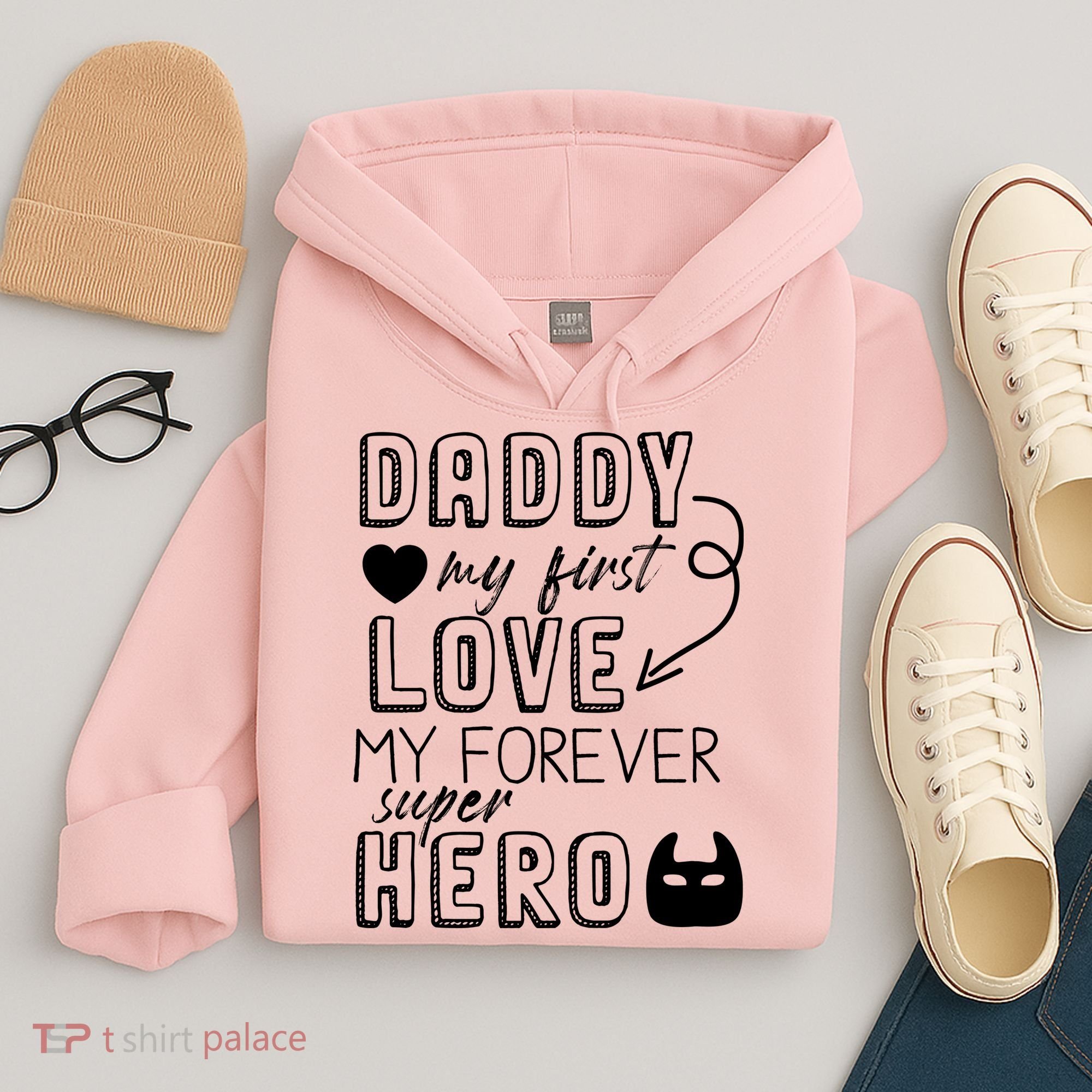 Daddy My First Love My Forever Superhero Cute Hoodie