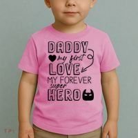 Daddy My First Love My Forever Superhero Cute Toddler T-Shirt thumb 2