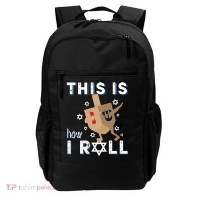 Dreidel Menorah Funny Hanukkah Gift This Is How I Roll Backpack