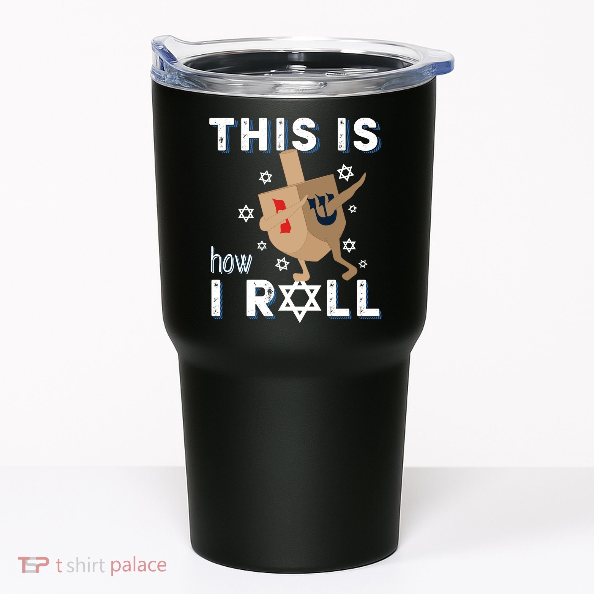 Dreidel Menorah Funny Hanukkah Gift This Is How I Roll Tumbler