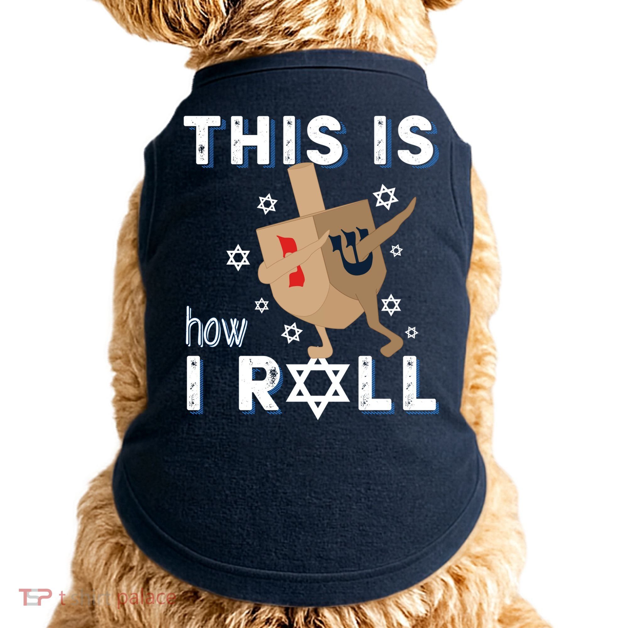 Dreidel Menorah Funny Hanukkah Gift This Is How I Roll Doggie Tank