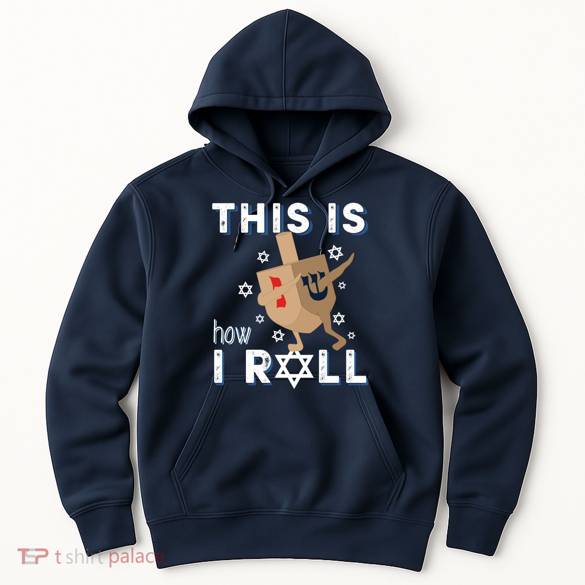 Dreidel Menorah Funny Hanukkah Gift This Is How I Roll Hoodie