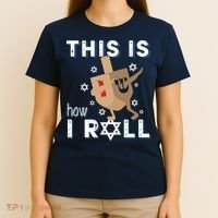 Dreidel Menorah Funny Hanukkah Gift This Is How I Roll T-Shirt thumb 4